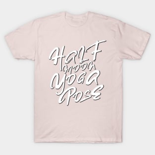 Half moon yoga pose T-Shirt